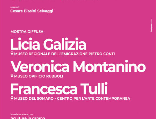 L’altra metà della Scultura contemporanea: Licia Galizia, Veronica Montanino, Francesca Tulli