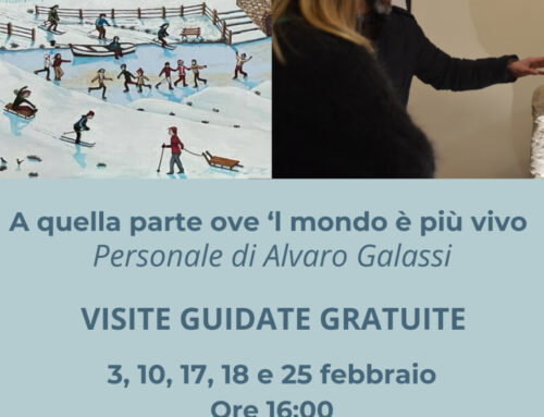 VISITE GUIDATE Mostra “A quella parte ove ’l mondo è più vivo” – Personale di Alvaro Galassi a Fossato di Vico